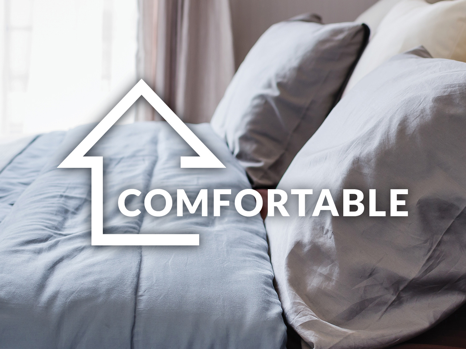 Comfortable