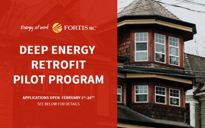 FortisBC Deep Energy Retrofit Pilot Program